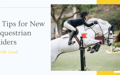 5 Tips for New Equestrian Riders