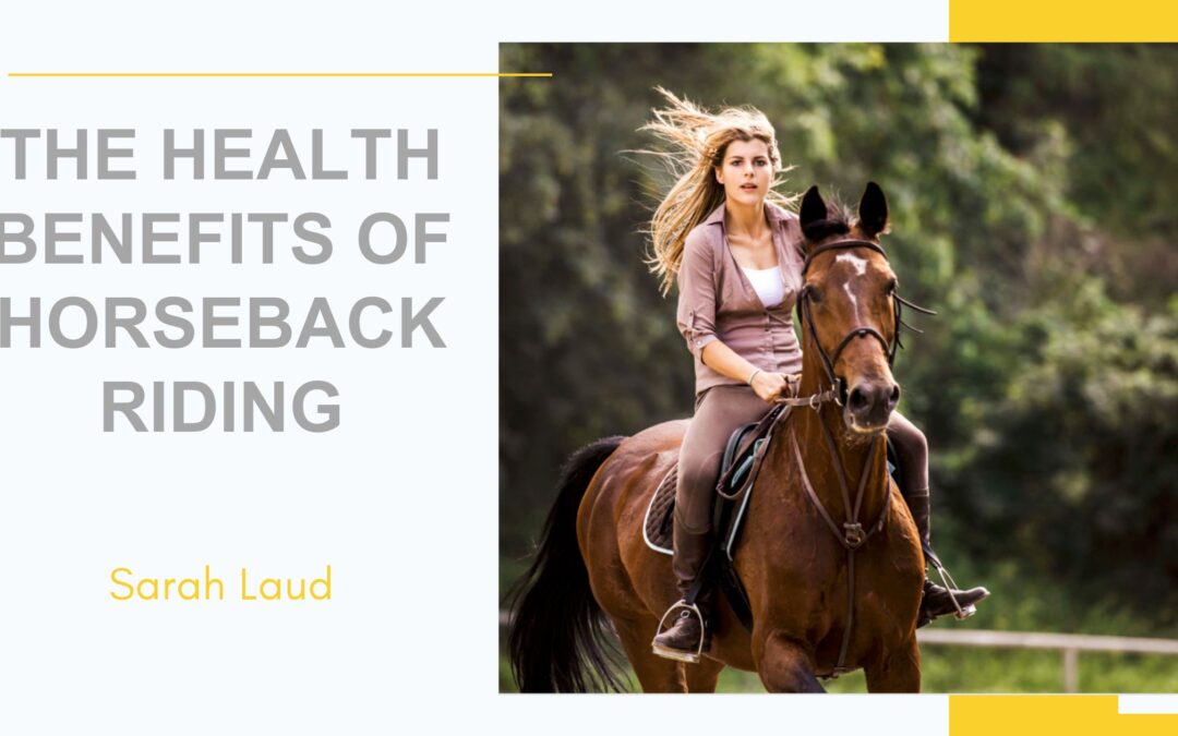 The Health Benefits of Horseback Riding